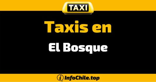 Taxis y Radio Taxis en El Bosque